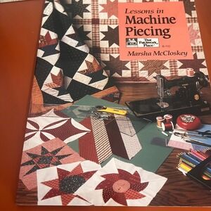 Lessons in Machine Piecing Marsha McCloskey Quilt Patterns Book 1990
